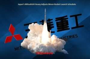Japan's Mitsubishi Heavy Adjusts Moon Rocket Launch Schedule