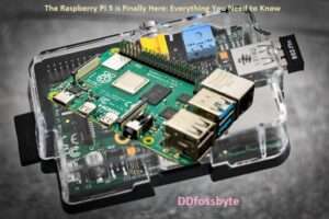 The Raspberry Pi 5 is Finally Here: Everything You Need to Know