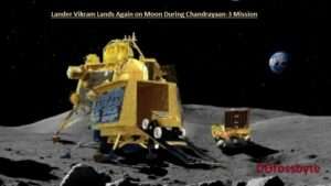 Lander Vikram Lands Again on Moon During Chandrayaan-3 Mission