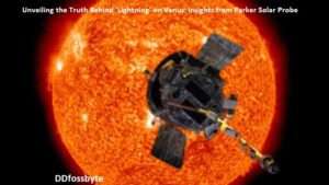 Lightning on Venus May Not Be Lightning at All, Parker Solar Probe Finds